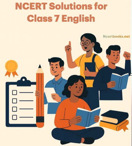 NCERT Solutions for Class 7 English