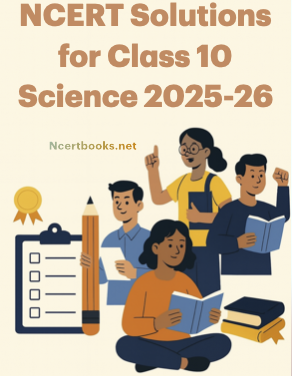 NCERT Solutions for Class 10 Science 2025-26 | Free PDF Download