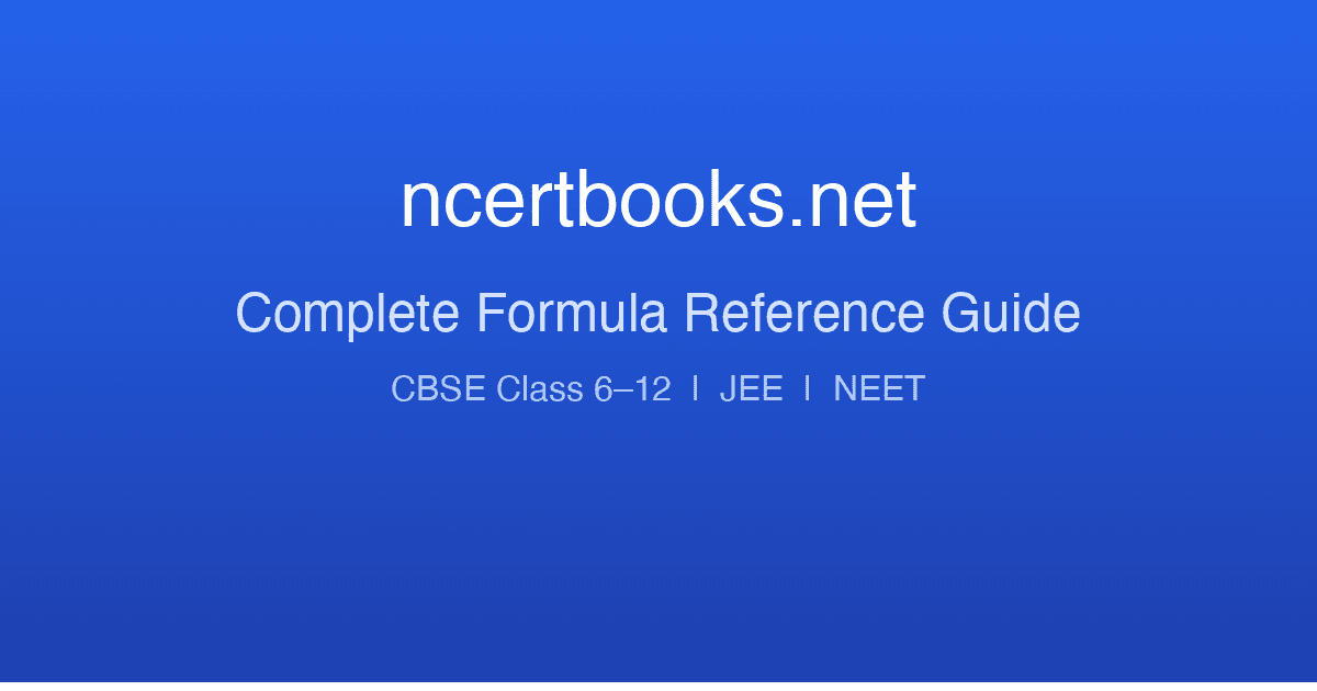 Formulas — Formula Chart for CBSE & JEE/NEET